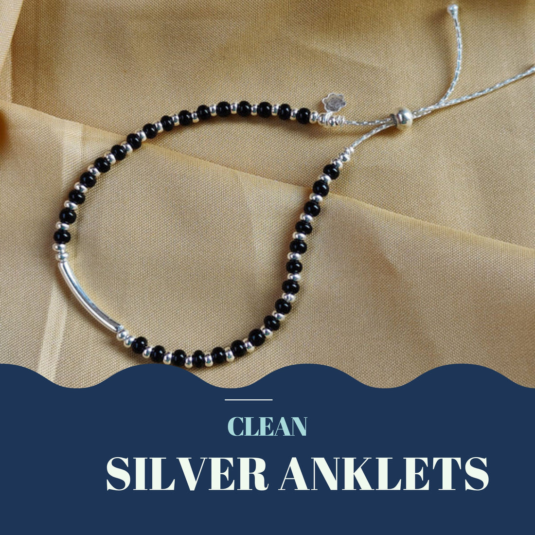 Ten Ways to Clean Silver Anklet