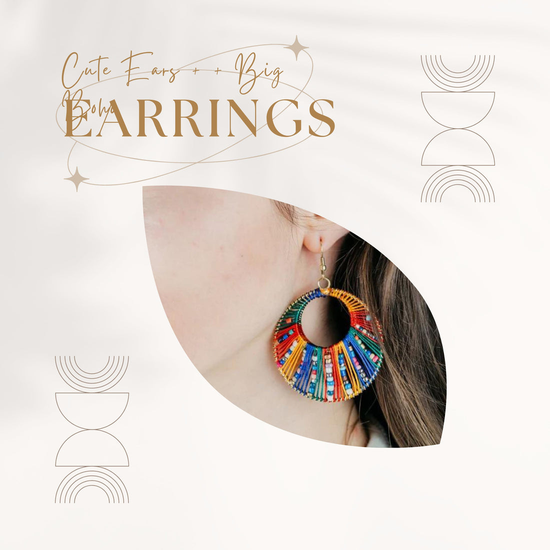 Cute Ears + Big Boho Earrings: A Well-Built Combination