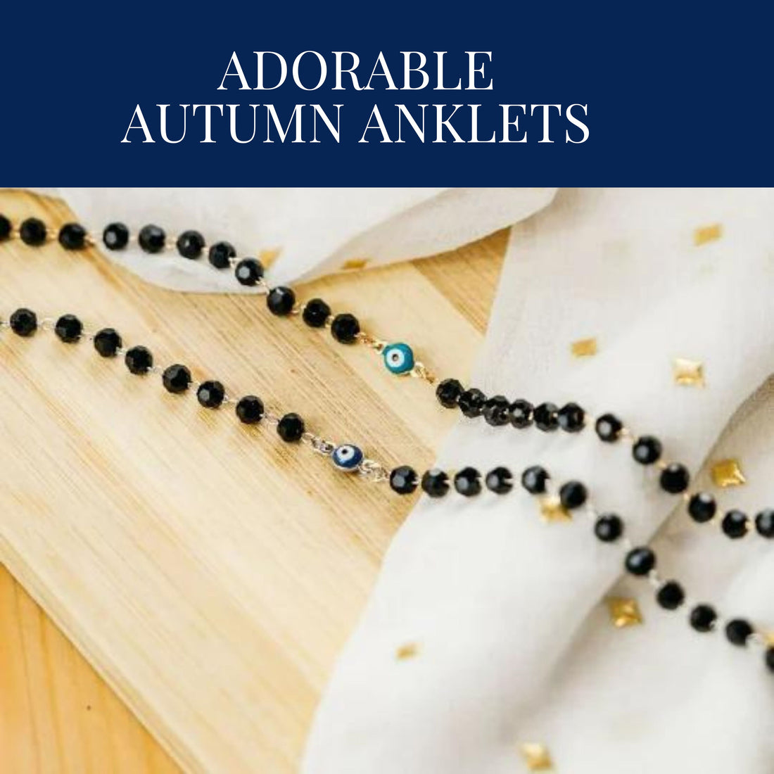 TOP 15 FASHION ANKLETS IN AUTUMN SALE
